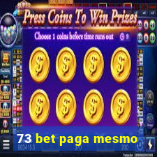 73 bet paga mesmo